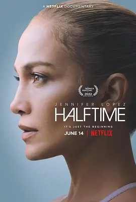 詹妮弗·洛佩兹：人生中场秀 Halftime (2022)