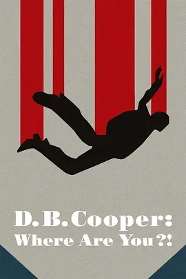 消失的劫机客 D.B. Cooper: Where Are You?! (2022)