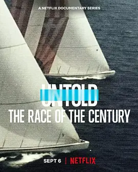 体坛秘史：美洲杯世纪之战 Untold: The Race of the Century (2022)